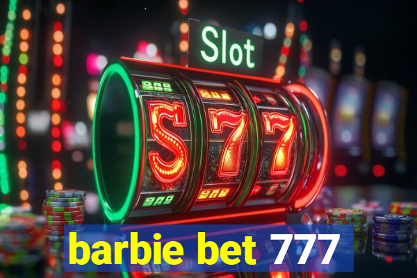 barbie bet 777